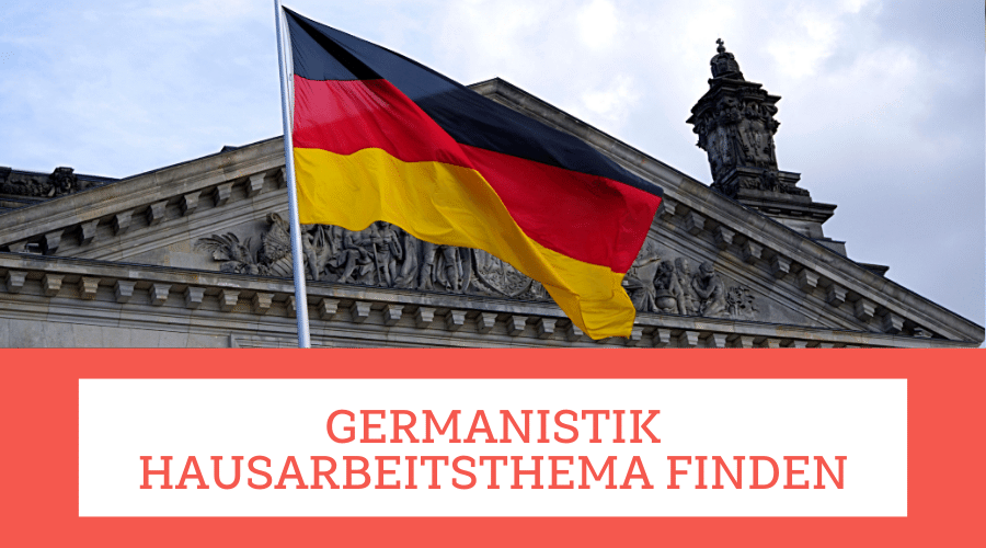 Germanistik Hausarbeitsthema finden