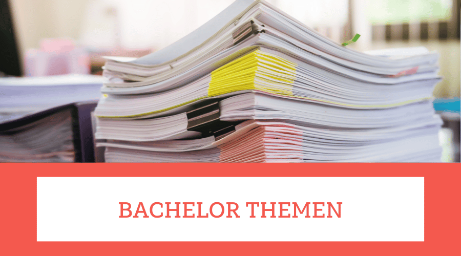 Bachelorarbeit Themen