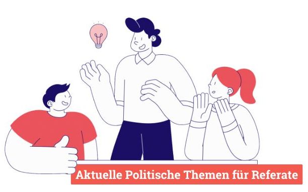 aktuelle politik themen für referate